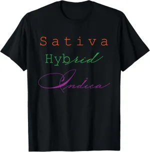 Sativa Indica Hybrid Cannabis Phenotypes T-Shirt