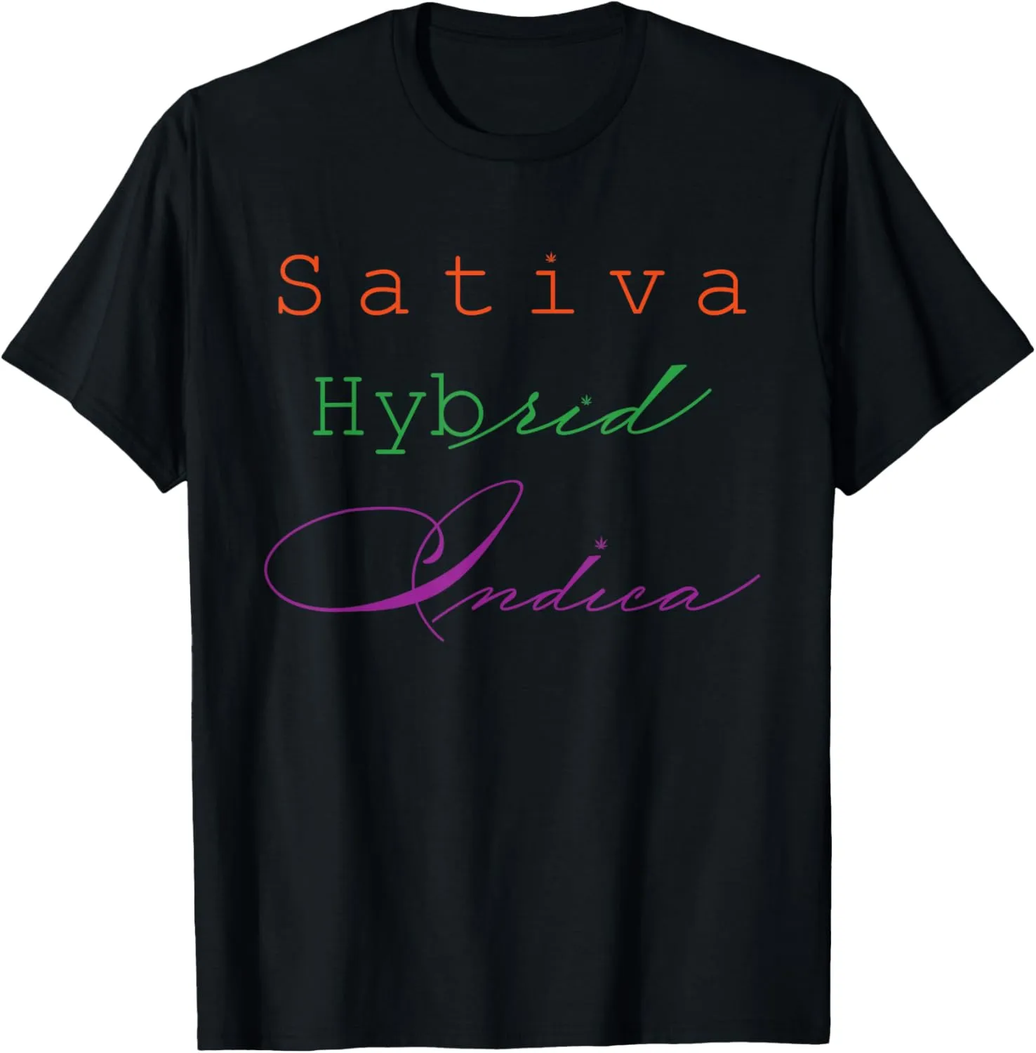 Sativa Indica Hybrid Cannabis Phenotypes T-Shirt