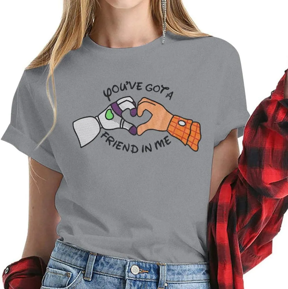You've Got a Friend in Me T Shirt Women Funny Letter Print Shirts Cute Graphic Tee Casual Summer Short Sleeve Tops